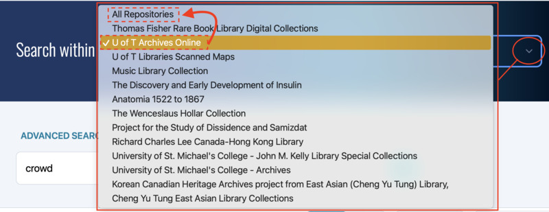 Screenshot of Collections U of T search within drop down menu. The whole menu us circled in red.. The current repository, University of Toronto Archives Online is highlighted in yellow and circled with a red dotted line, with a red arrow pointing to the All Repositories selection, which is circled in a red dotted line.