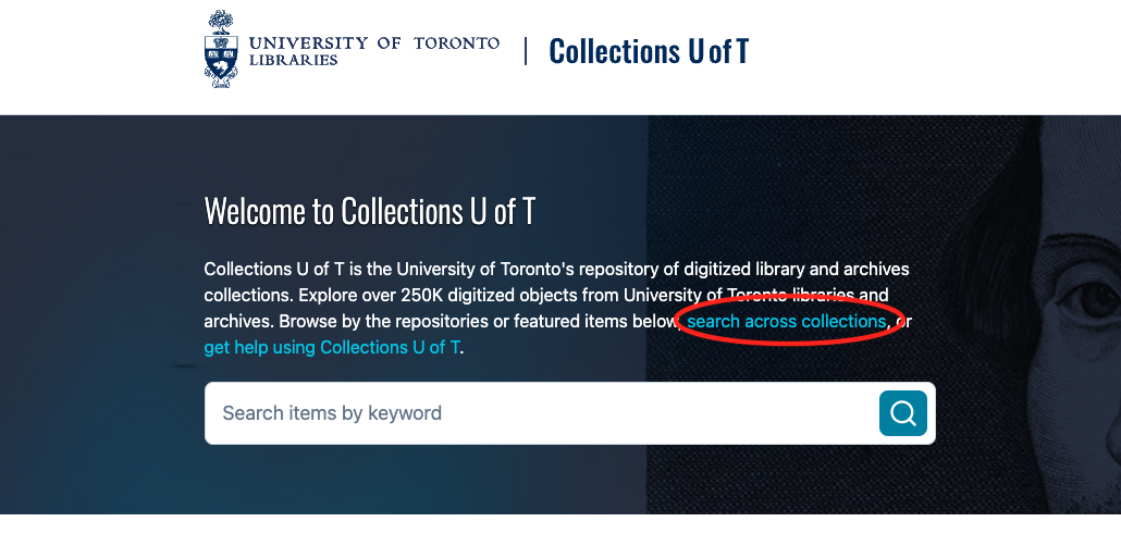 Screenshot of the top-left of the Collections U of T with the search across collections link circled