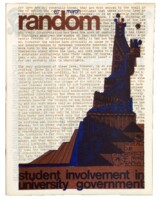 Random, March, 1967. This publication by SAC reflects two aspects of student life on campus – the demand to be involved in those issues of governance that affected students and the impact of the counter culture.