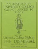 ‘The Dismissal’, 1977. Poster from this play based on the 1895 student strike. ‘The Dismissal’ was written by James Reaney as a part of the sesquicentennial celebrations of the University of Toronto in 1977. It was produced by the NDWT Company and performed in Hart House Theatre.